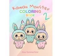 Kawaii Monster Coloring Book 2: 60 cute Bunnyboos | fluffy bunny monsters and funny fantasy creatures to color | for kids at ages 3+