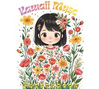 Kawaii Muse - Anime Sketchbook: A Lovely Space for Your Cutest Creative Ideas