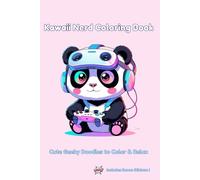 Kawaii Nerd Coloring Book: Cute Geeky Doodles to Color & Relax