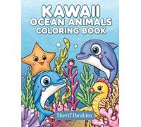 Kawaii Ocean Animals Coloring Book: Kawaii Ocean Animals Coloring Book