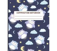 Kawaii Owl Composition Notebook: Cute Owl, Moon & Stars Pattern Journal | Wide Ruled | 100 Pages | 7.5" x 9.25" | Matte Cover