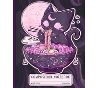 Kawaii Pastel Goth Cat Lined Notepad: Wide Ruled Composition Notebook with Cute Anime Kitten Eating Ramen Noodles, Spooky Gothic Celestial Journal for Girls & Teens