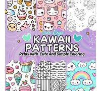 Kawaii Patterns, Relax with Cute And Simple Coloring Book Pages For Adults And Teens