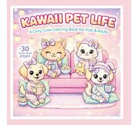 Kawaii Pet Life Coloring Book: A Bold and Easy Cozy Pets Coloring Book for Kids, Teens, and Adults