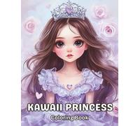 Kawaii Princess Coloring Book for Kids: Adorable Cute Princesses, Magical Castles, and Sparkling Crowns - Fun and Relaxing Coloring Pages for Girls ... of Magic, Sparkles and Kawaii Princesses!