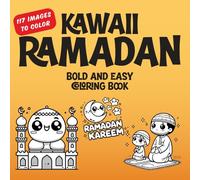 Kawaii Ramadan: Bold and Easy Coloring Book for Kids | A Fun and Adorable Way for Kids to Celebrate Ramadan with Bold, Easy-to-Color Designs