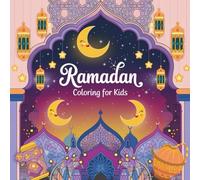 Kawaii Ramadan Coloring Book for Kids: Adorable and Simple Bold Lines Islamic Activity Book - 50 Sweet Designs of Lucky Lanterns, Happy Moons, and ... Toddlers and Preschoolers (8.5 x 8.5 Inch)