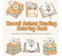 Kawaii Reading Animals Coloring Book: Cute Reading-Themed Coloring Pages |vPerfect for Kids Ages 4-10