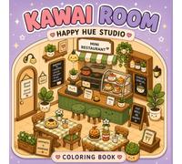 Kawaii Room Coloring Book: Cute Cozy Spaces for Relaxation, Stress Relief, Mindfulness, and Creative Fun