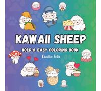Kawaii Sheep Coloring Book for Kids Ages 4-8: 50 Cute and Fun Sheep Designs to Color - Adorable Kawaii Animals for Kids, Teens, and Anyone Who Loves Cuteness!