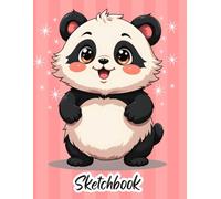KAWAII SKETCHBOOK: Cute Kawaii Baby Panda. Large Sketch Pad for drawing, sketching, doodling, writing. Baby Animals Sketchbook for kids. Kawaii ... Art Sketchbook for school. Kawaii Notebook