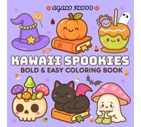 Kawaii Spookies: Bold & Easy Halloween Coloring book for Adults and Teens, Featuring Cute and Creepy Items and Adorable Characters, Bold and Easy Designs(Spooky - Cute - Easy Coloring)