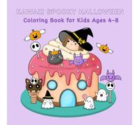 Kawaii Spooky Halloween Coloring Book for Kids Ages 4-8: 55 Fun Halloween Coloring & Activity Pages to Color, Trace, and Design for Kids Ages 4-8