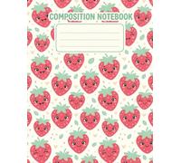 Kawaii Strawberry Notebook: Cute Pink Composition Notebook for Writing, School, and Notes | Japanese Style Strawberry Milk Aesthetic for Anime Lovers | Wide Ruled, 200 Pages