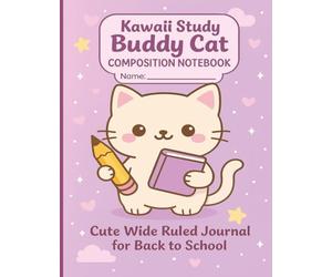 Kawaii Study Buddy Cat Composition Notebook: Cute Wide Ruled Journal for Back to School