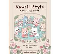 Kawaii - Style Coloring Book: Escape from Everyday Life - Relaxing Coloring Pages for Adults