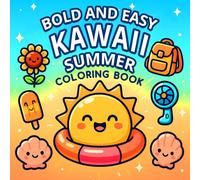 Kawaii Summer Coloring Book, Bold and Easy: Cute Coloring Book for Kids and Adults, Kawaii Beach Coloring Book, Vacation Coloring Book