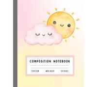 Kawaii Sun & Cloud Composition Notebook: Cute Pastel Weather Friends | Wide Ruled | 7.5" x 9.25" | 120 Pages for Kids, Journaling, or School Notes