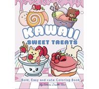 Kawaii Sweet Treats: Bold, Easy and Cute Coloring Book
