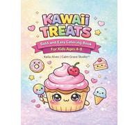 Kawaii Treats Coloring Book: Bold and Easy Coloring Book for Kids Ages 4-8 | Cute Cupcakes, Donuts, Ice Cream & Sweet Treats
