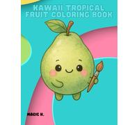 Kawaii Tropical Fruit Coloring Book