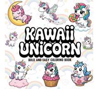 Kawaii Unicorn: A Bold and Easy Coloring Book with Cute and Magical Unicorn Designs for All Ages