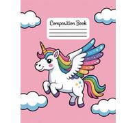Kawaii Unicorn Rainbow Composition Notebook: 120 Pages, with Linework Cover Design, suitable for Journaling, Drawing, Ideas, Girls, Students, Teens, ... for Journaling, Drawing, Ideas, Girls, Stude