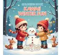 Kawaii Winter Fun Coloring Book: Adorable Winter Moments with Kids, Animals, and Snowmen to Color and Enjoy