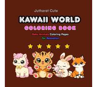 Kawaii World Coloring Book: Baby Animals Coloring Pages for Relaxation