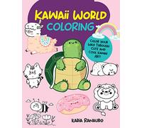 Kawaii World Coloring: Color your way through cute and cool kawaii art! (3)