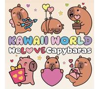 Kawaii World "We Love Capybaras" | Libro da Colorare | 40 Illustrazioni Cute & Easy per Bambini e Adulti
