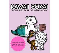 Kawaii Yokai: Bold and Easy Coloring Book