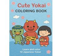 Kawaii Yokai Coloring Book : Cute & Fun Japanese Monsters for Kids and Families