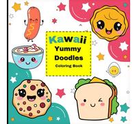 Kawaii Yummy Doodles: Coloring book