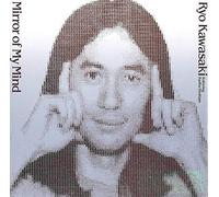 Kawasaki*Ryo - Mirror Of My Mind