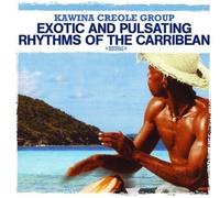 Kawina Creole G Exotic And Pulsating Rhythms Of The Carribean (Digitally Re (CD)