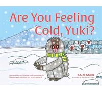 Kay Al-Ghani Are You Feeling Cold, Yuki? (Copertina rigida)