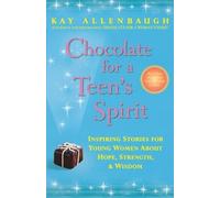 Kay Allenbaugh Chocolate for a Teen's Spirit (Tascabile) Chocolate