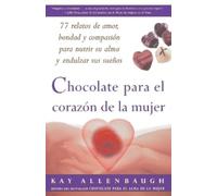 Kay Allenbaugh Chocolate Para El Corazon De La Mujer (Tascabile)