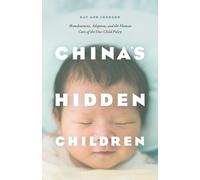 Kay Ann Johnson China's Hidden Children (Copertina rigida)