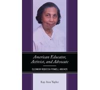 Kay Ann Taylor American Educator, Activist, and Advocate (Copertina rigida)