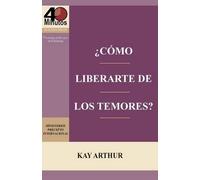 Kay Arthur ¿Cómo Liberarte del Temor? / Breaking Free from Fear (Tascabile)