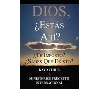 Kay Arthur Dios, ¿Estás Ahí? / God, Are You There? Do You Care? Do Y (Tascabile)
