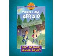 Kay Arthur Janna Arndt When I Am Afraid (Tascabile)