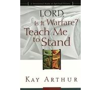 Kay Arthur Lord, is it Warfare? Teach Me to Stand (Tascabile)