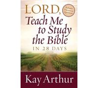 Kay Arthur Lord, Teach Me to Study the Bible in 28 Days (Tascabile)