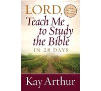 Kay Arthur Lord, Teach Me to Study the Bible in 28 Days (Tascabile)