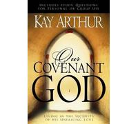 Kay Arthur Our Covenant God (Tascabile)