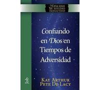 Kay Arthur Pete Confiando en Dios en Tiempos de Adversidad / Trustin (Tascabile)
