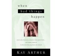 Kay Arthur When Bad Things Happen (Tascabile)
